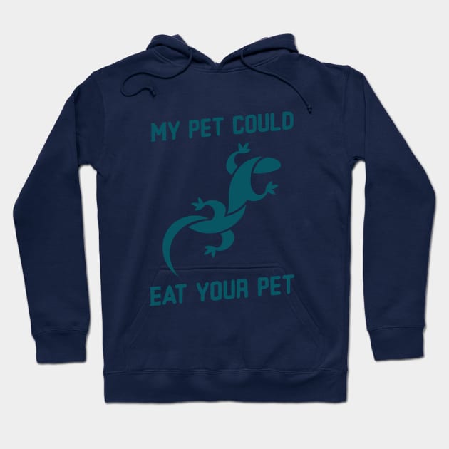 My pet could eat your pet v2 Hoodie by CLPDesignLab